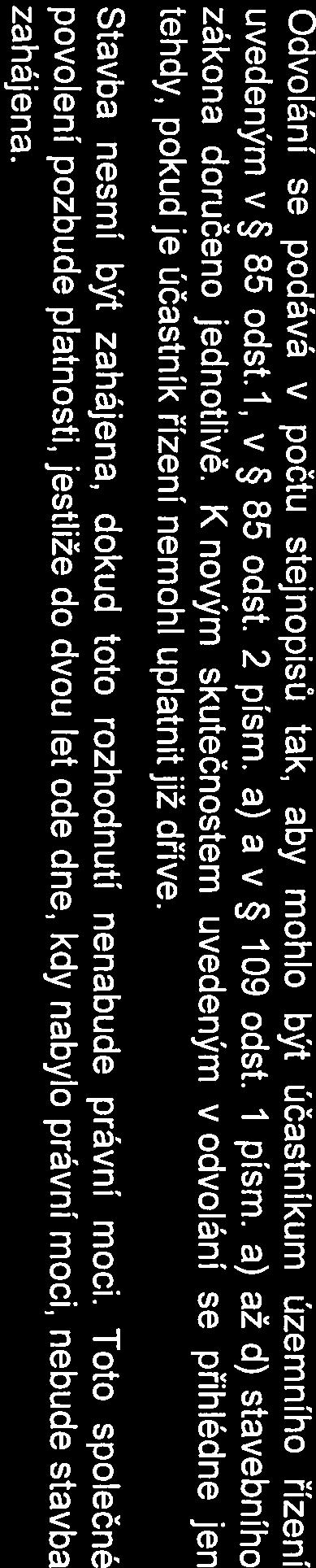 K novým skutečnostem uvedeným v odvolání se přihlédne jen tehdy, pokud je účastník řízení nemohl uplatnit již dříve.