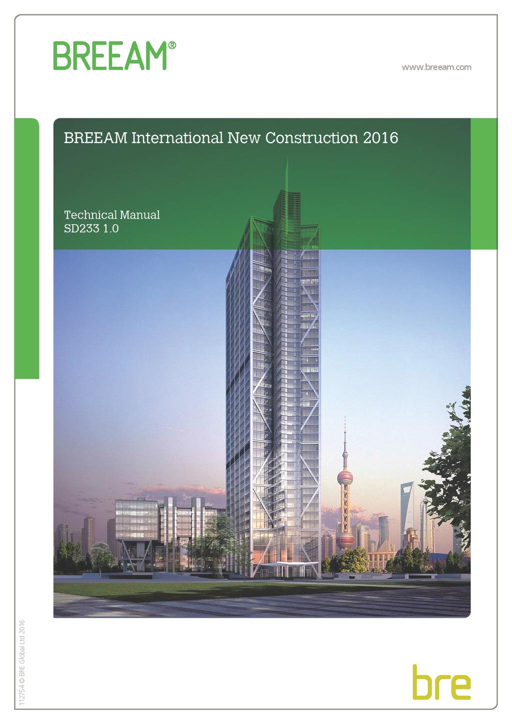 BREEAM International New Construction 2016 Výhody: