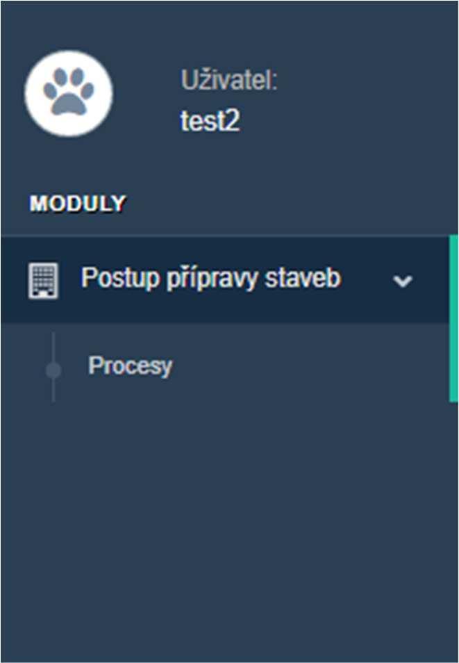 4.3 Modul Postup přípravy staveb Pro práci s procesy je uživatelům v modulu Postup přípravy staveb zpřístupněna položka Procesy.
