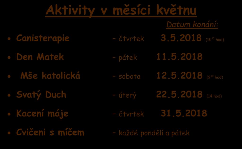 5.2018 Mše katolická - sobota 12.5.2018 (9 30 hod) Svatý Duch - úterý 22.