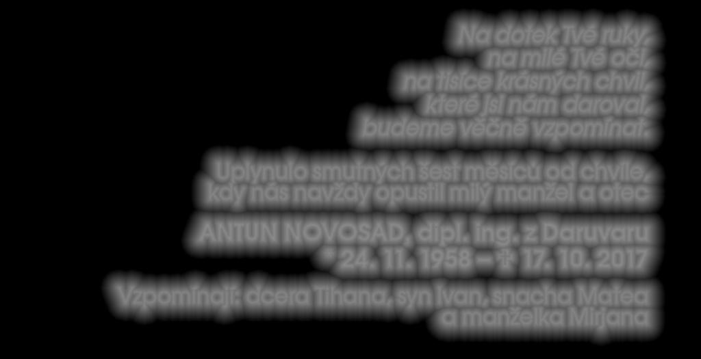 V hlubokém zármutku oznamujeme všem přátelům, příbuzným a známým, že nás 4.