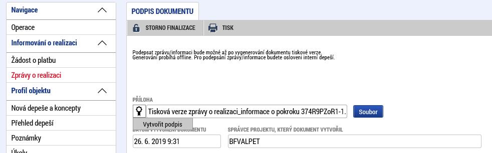 Systém zobrazí vygenerovaný dokument žádosti o platbu v poli SOUBOR. Příjemce si může soubor zobrazit kliknutím na tlačítko OTEVŘÍT. Příjemce zahájí proces podpisu stiskem ikony PEČÍTKY.