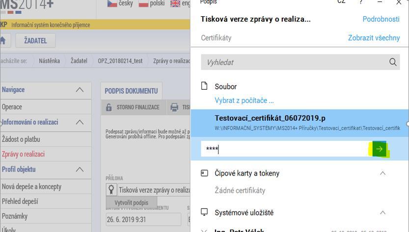 Poté, co příjemce vybral certifikát k podpisu (event.