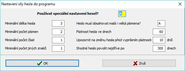 Nastavení síly hesla a jeho platnosti pro všechny uživatele informačního systému V případě, že Vám nevyhovuje současné nastavení systému, které nijak nekontroluje délku hesel a jejich případnou sílu