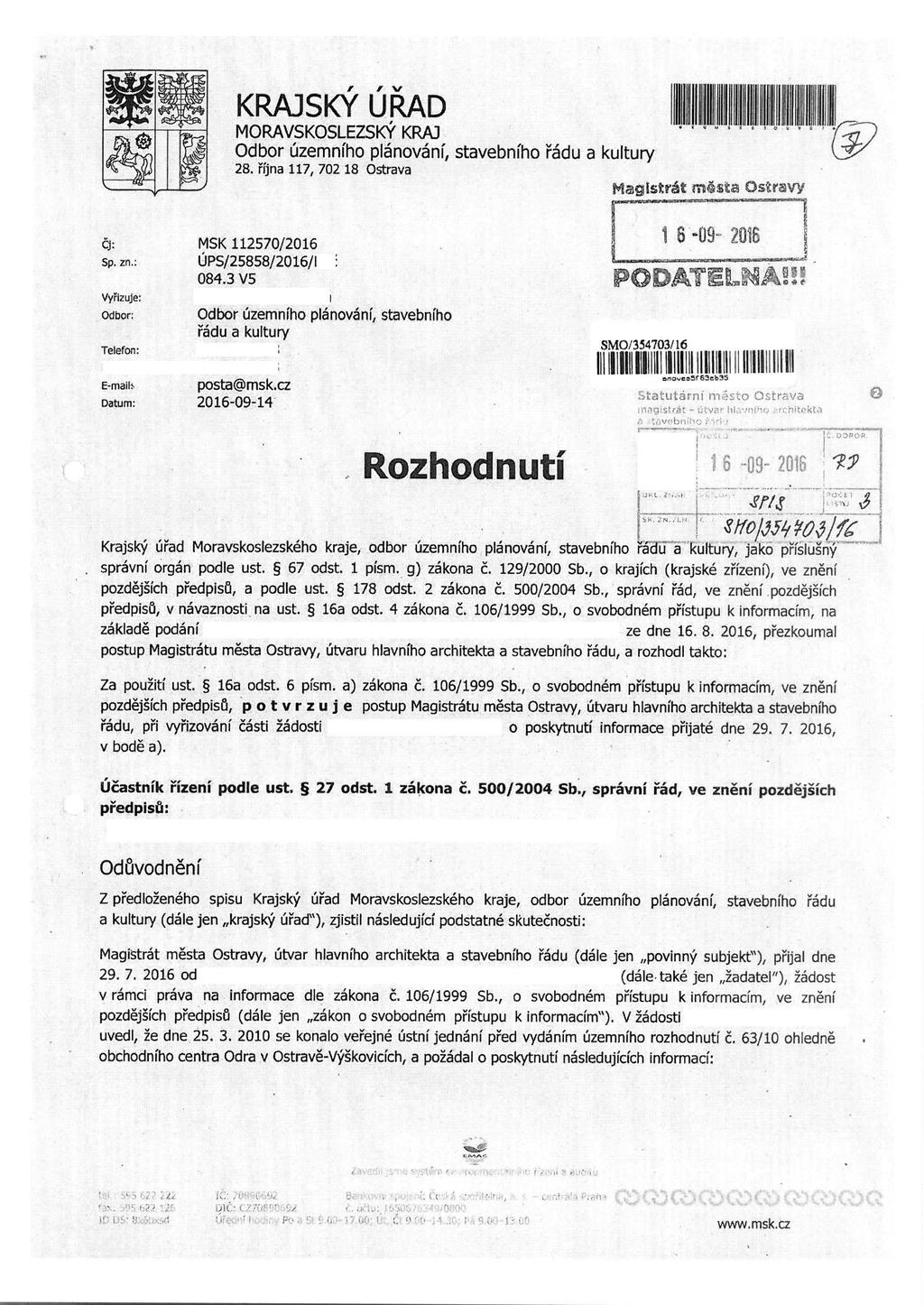 KRM SKY U M ID l l l ^l 'I 'l 'I^I I '81:1 1 101 MORAVSKOSLEZSKY KRAJ Odbor uzemniho planovani, stavebniho radu a kultury 28. rijna 117, 702 18 Ostrava istrat iac4' sta Ostr av _(9-.