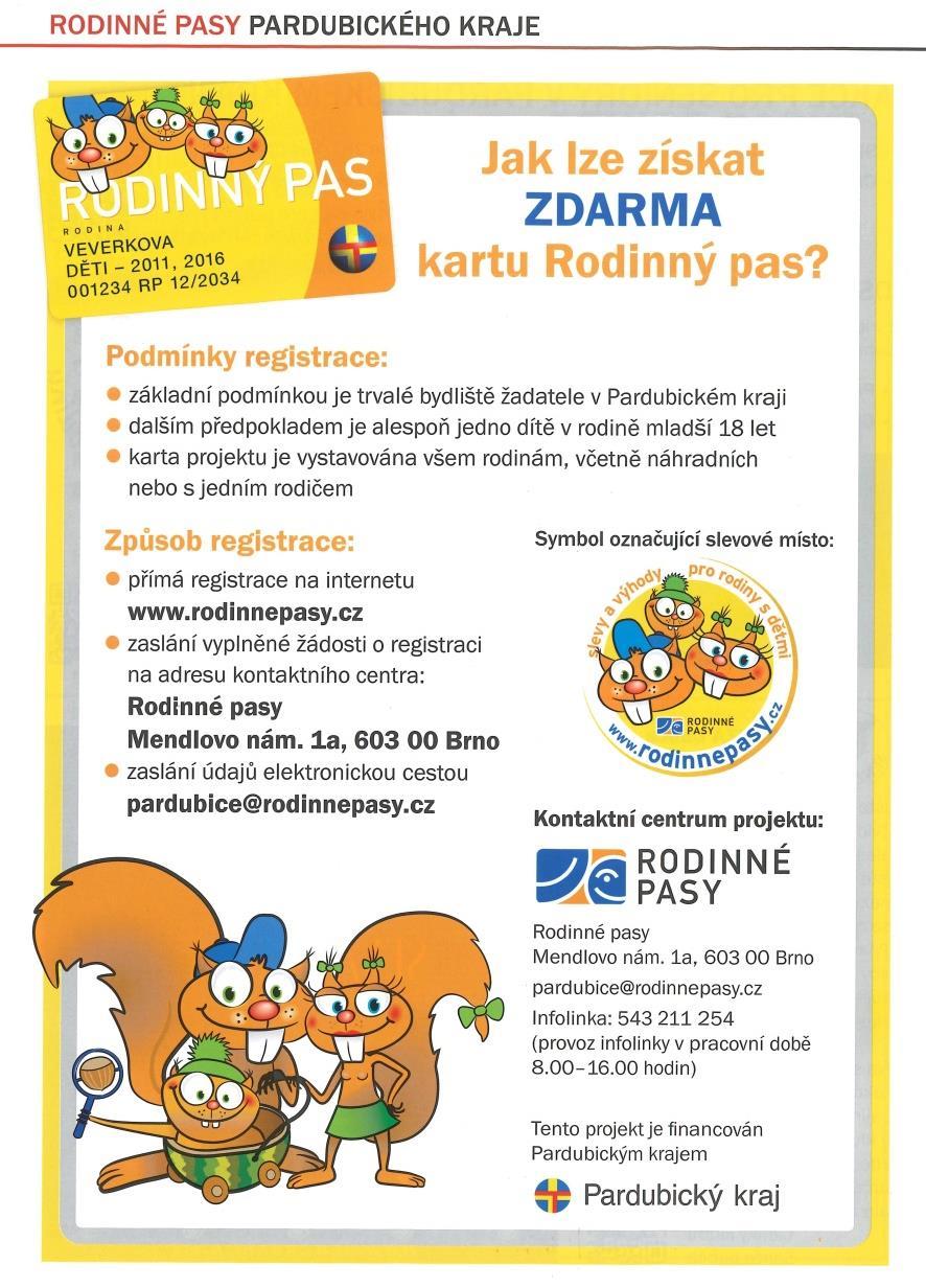 RODINNÉ PASY SVĚT SLEV A VÝHOD PRO RODINY S DĚTMI Zájemci o Rodinné pasy mohou využívat slevy z oblasti kultury a sportu,