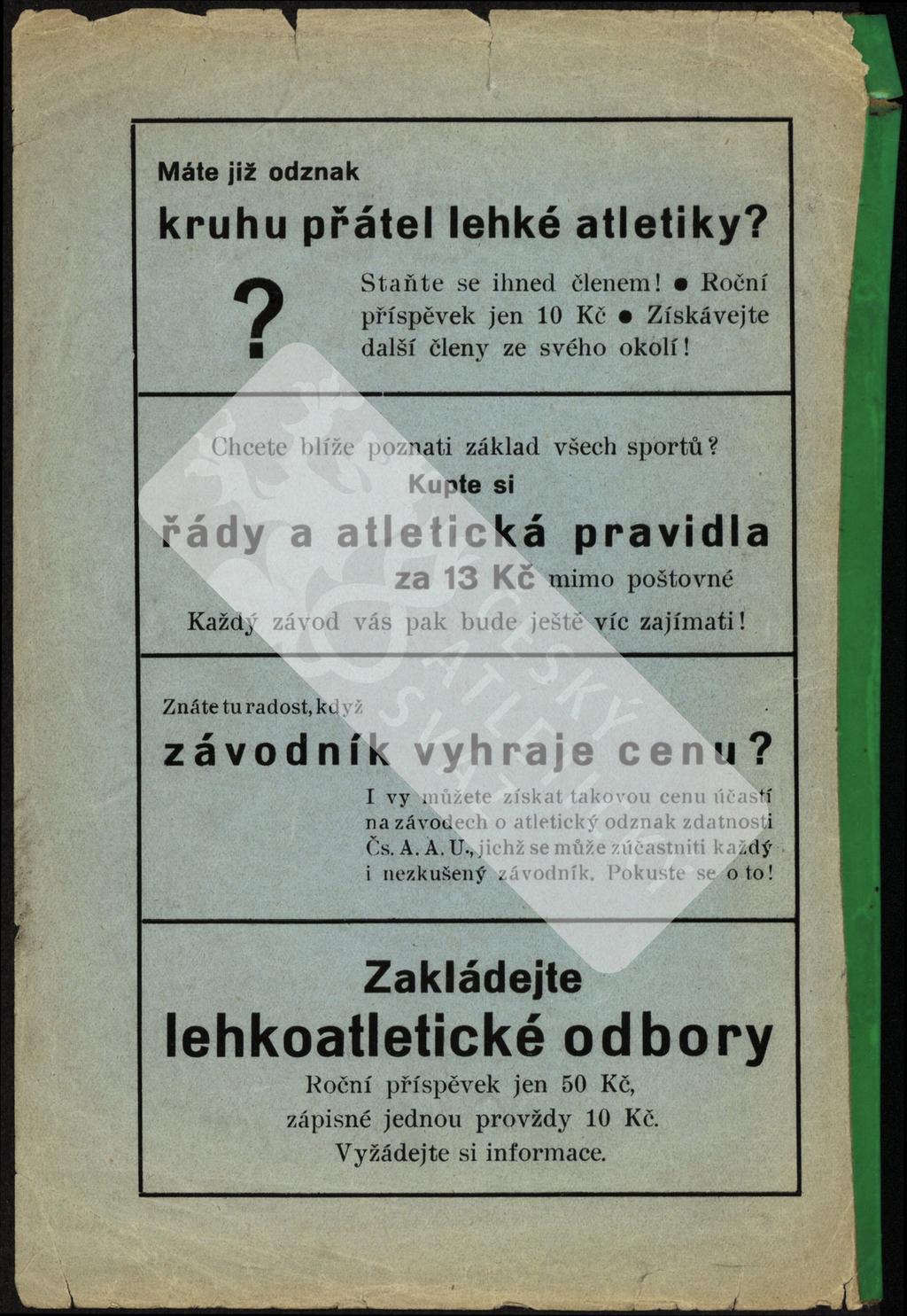 M T Máte již odznak 1 kruhu přátel lehké atletiky? 9 Staňte se ihned členem! Roční příspěvek jen 10 Kč Získávejte další členy ze svého okolí! S i ii u* -h/«nati základ všech sportů?