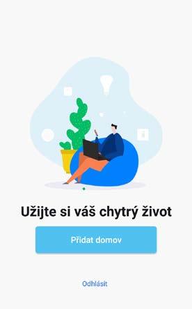 Po úspěšné registraci přidejte domov. Pojmenujte jej a nastavte svou polohu.