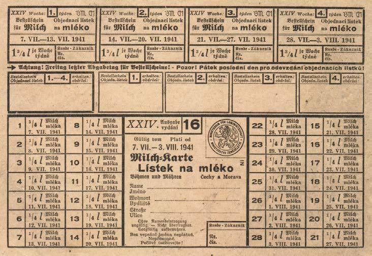 2 Od podzimu roku 1939 byla řada komodit dostupná jen na přídělové lístky a jejich seznam se rozšiřoval.