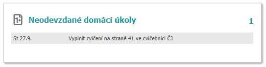Domácí úkoly jsou podrobněji posány v kapitole příručky Domácí úkoly 69. Panel Docházka - zameškané hodiny Tento panel zobrazuje aktuální docházku za dnešní den a aktuální týden.