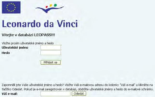 Ještě než začnete 1.1. Přihlašovací stránka Abyste mohli vkládat informace o projektech a o stážích/výměnách Leonardo da Vinci do systému, potřebujete připojení na internet.