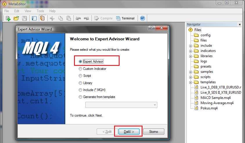V menu MetaEditoru vybereme File -> New Pak si vyberte možnost