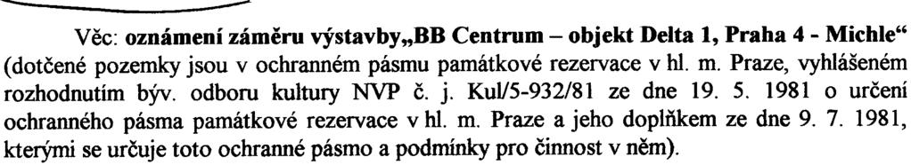 1981 o urèení ochranného pásma památkové rezervace v hl. m. Praze a jeho doplòkem ze dne 9. 7.