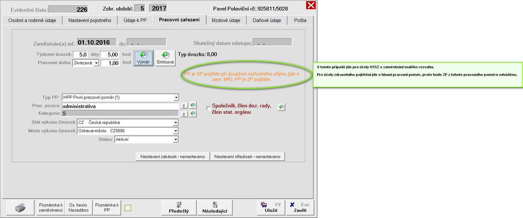 Ve mzdovém/platovém výměru se nachází základní údaj k posouzení toho, zda se jedná o zaměstnání malého rozsahu - Sjednaný příjem.