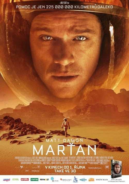 - neděle 31. července 2016, 21.00 MARŤAN Astronaut Mark Watney (M. Damon) se jako jeden z prvních lidí prošel po Marsu.