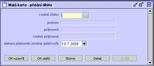 64 Před zadáním dítěte k obyvateli je nutné dítě pořídit do. 2.