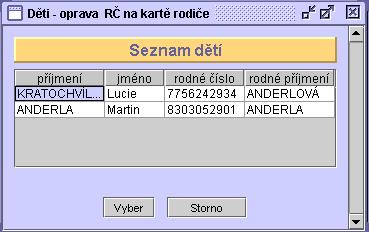 65 1. V seznamu dětí označte dítě, jehož RČ chcete opravit a stiskněte tlačítko Vyber. Zobrazí se okno Malá karta - oprava dítěte. Před zadáním dítěte k obyvateli je nutné dítě pořídit do. 2.