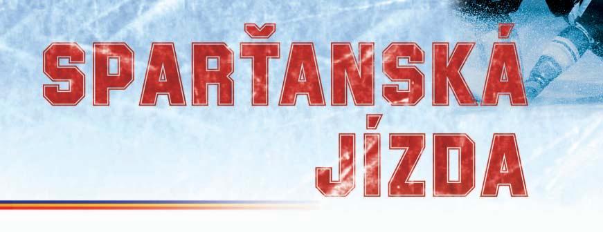 6 24. kolo 19. 11. 2006 HC Sparta Praha HC Mountfield âeské Buûjovice (17.00) 26. kolo 24. 11. 2006 HC Sparta Praha HC Oceláfii Tfiinec (18.00) 27. kolo 26. 11. 2006 HC Sparta Praha HC Znojem tí Orli (17.