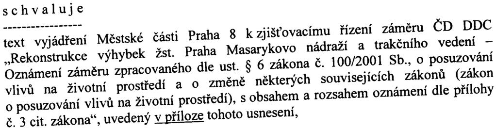 Praha Masarykovo nádraží a trakèního vedení - Oznámení zámìru zpracovaného dle ust. 6 zákona è.