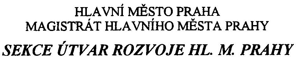 ;:..ftrrffi,a VNÍ MÌSTO PRAHA MAGISTRÁT ffi,a VNÍHO