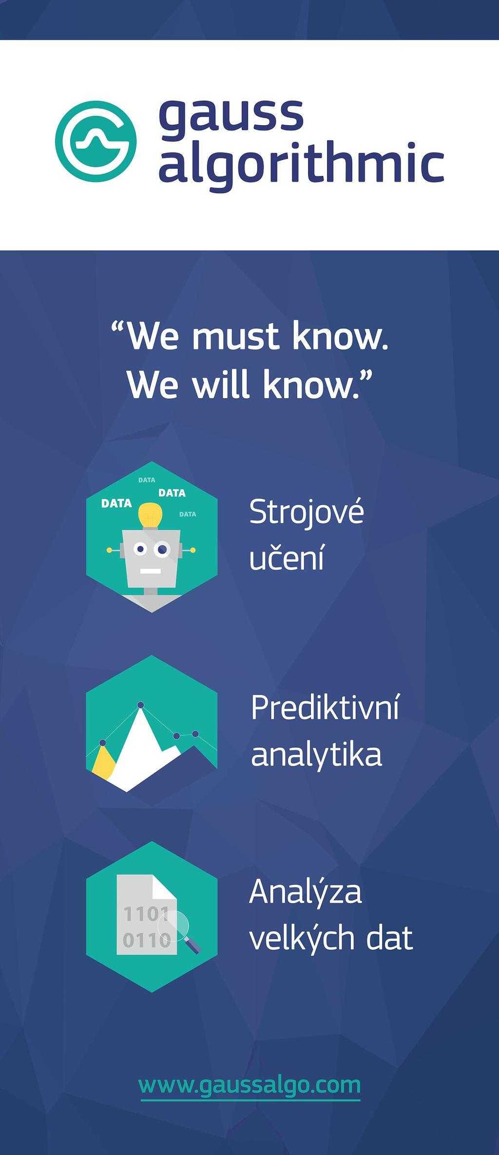 Představení společnosti Gauss Algorithmic Nacházíme v datech skryté odpovědi na klíčové otázky spojené s podnikáním našich klientů.