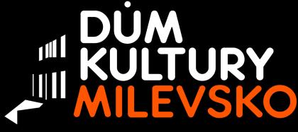 DŮM KULTURY Nádražní 846 Provozní doba kanceláře OD 24. 6. DO 30. 8. 2019: PO: 12:15-15:30, ÚT: 8-11:30 a 12:15 14:30, ST: 8-11:30 a 12:15 15:30, ČT: 8-11:30 tel.: 383 809 200, info@milevskem.