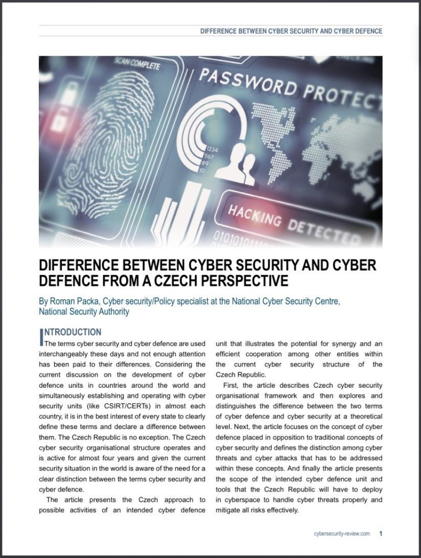 Mezi kybernetickou bezpečností a obranou rozlišujeme v závislosti na: 1.povaze hrozby 2.