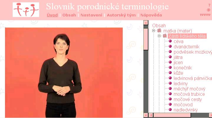 - 66 - Obr. 2 Ukázka z titulu Slovník znakového jazyka terminologie z období těhotenství, porodu a péče o novorozence. 6.9.