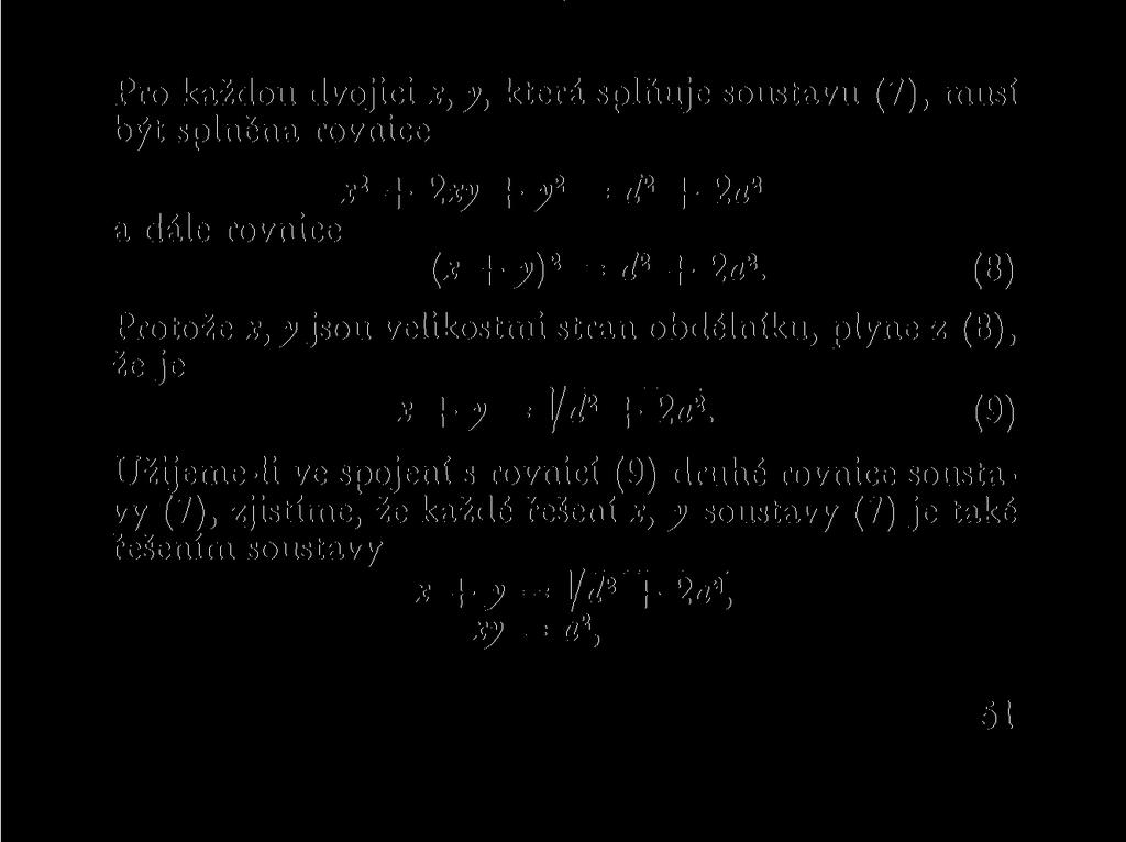 Podle obr. 9 označme x = AB = CD, y = AD = = BC.