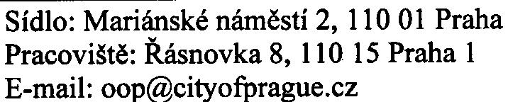 mìstì Praze (OTPP), ve znìní pozdìjších pøedpisù Dále upozoròuje, že je nezbytné dodržet jakostní limity odvádìných deš ových vod z pojíždìných ploch dle platného kanalizaèního øádu Vzniká-Ii