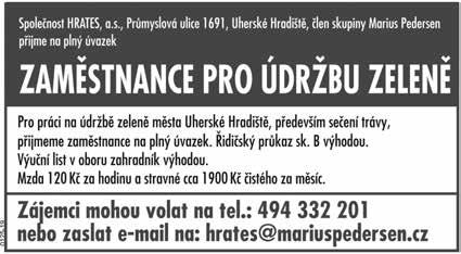 : 602 773 079 K2019/142 Restaurace v UB přijme kuchaře/kuchařku. Nabízíme pouze ranní směny, mzda 150 Kč/h, příjemný kolektiv. Tel.: 608 828 118 K2019/41 Stav. fir. přijme stavbyvedoucího. Pož.
