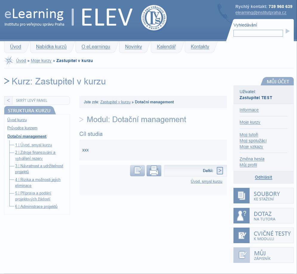 FORMA KURZŮ e-learning 5 HODIN SYSTÉM ELEV Získání základních teoretických a normativních poznatků a potřebný základ pro orientaci v dané problematice