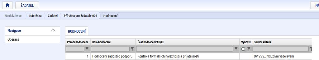 které je informován o možnosti podat žádost o přezkum rozhodnutí. Zároveň je zpřístupněn kontrolní list na záložce Hodnocení.