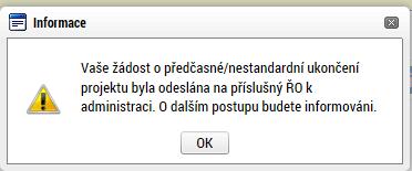 stavu Projekt nedokončen ukončen příjemcem.