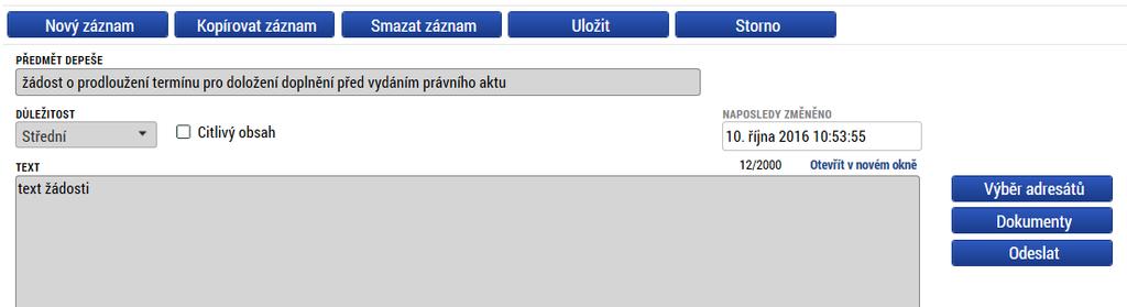 Uživatel zvolí Nový záznam, zadá Předmět depeše, Text a chce-li, vyplní také Důležitost