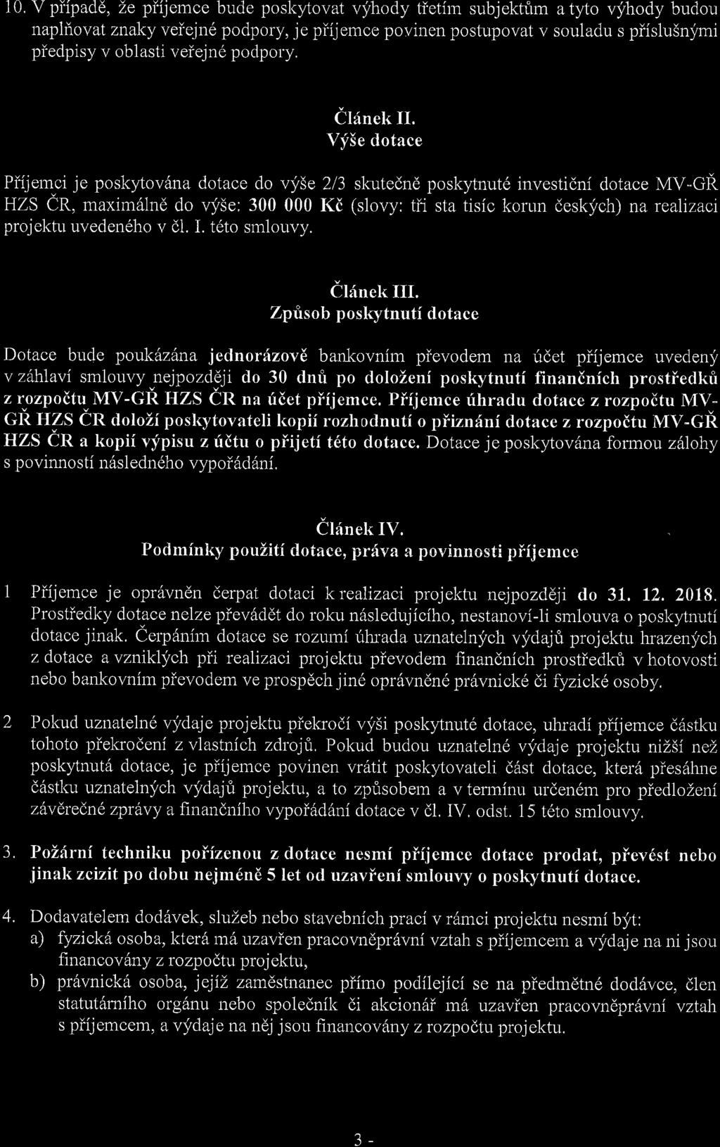 10, V piipadd, Le piijemce bude poskytovat vyhody tietirn subjektlrm atfio vyhody budou napliovat znaky vet"ejn6 podpory, je piijemce povinen postupovat v souladu s piisilu5nymi pr'edpisy v oblasti