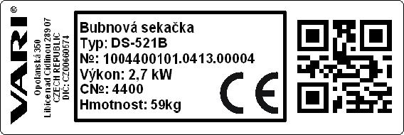 Поле Описание Type Типовое обозначения косилки: DS521B Однозначный заводской идентификационный номер: 1004400101.0413.00004 (продукт.период.