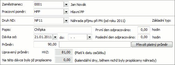 Zadání nemocenských Zadáme si nemoc. Otevřete si agendu Nemocenských dávek v uspořádání dle modulů ze složky Mzdy a personalistika, podsložky Nepřítomnosti.
