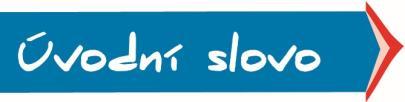 Úvodní slovo Vážení rodiče, milé děti a všichni přátelé školy, zdravím vás a vítám v novém školním roce 2019/2020. Přeji nám všem, aby to byl školní rok úspěšný a příjemný.