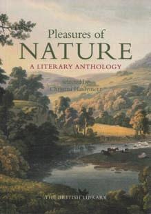 Recenze a zprávy Christina HARDYmENT (ed.), Pleasures of Nature. A Literary Anthology, London, British Library 2016, 224 s. ISBN 9780712357685. Publikace Christiny Hardyment Pleasures of Nature.
