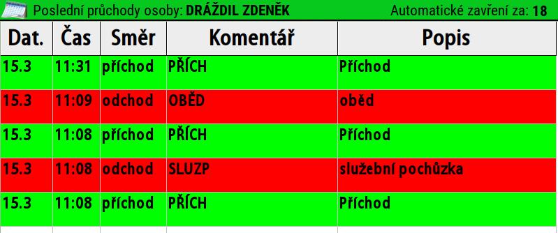 První (zelený) je výřez z hlavní obrazovky docházkového terminálu, kde je informativně textem a ikonkou zobrazen aktuální stav zón, druhý (červený) ukazuje přímé ovládání EZS systému z