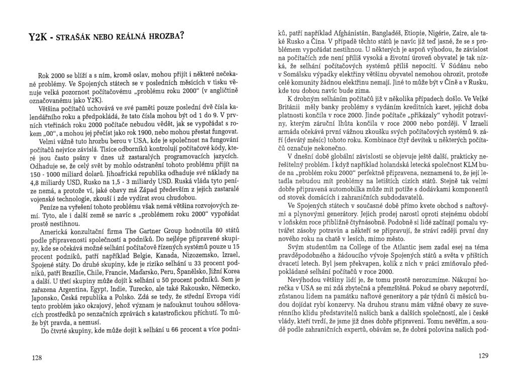 Y2K - STRAŠÁK NEBO REÁLNÁ HROZBA? Rok 2000 se blíží a s ním, kromě oslav, mohou přijít i některé nečekané problémy.