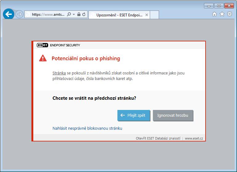 Poznámka V případě, že budete pokračovat na potenciální phishingovou stránku, na několik hodin se pro ni vytvoří výjimka. Následně bude přístup opět blokován.