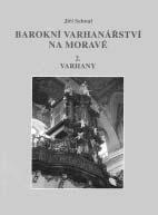 Recenze 185 recenze Jiří Sehnal: Barokní varhanářství na Moravě. Díl 1. Varhanáři; Díl 2.