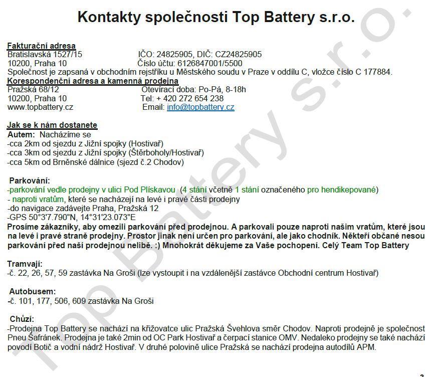 1. Pro jakýkoliv jiný výsledek testu než zelená # (zelená # a žlutá #7 dohromady pokud je baterie typ STD s plnícími zátkami), odpojte baterii od elektrického systému, který podporuje a opětovně