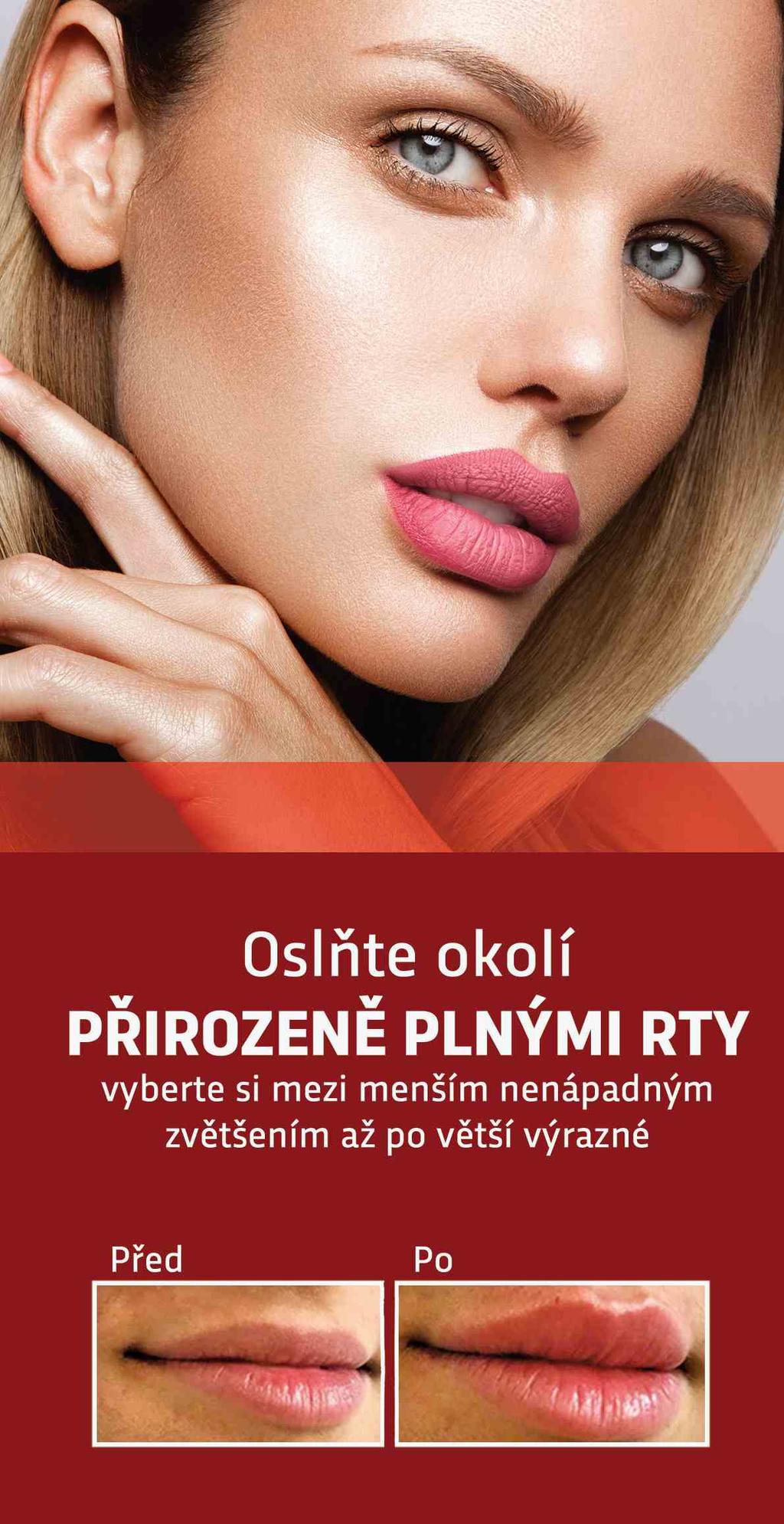 PLAZMATERAPIE OBLIČEJE 5 600 Kč ( původní cena 7 000 Kč) INJEKČNÍ MEZOTERAPIE OBLIČEJE 2+1 ZVĚTŠENÍ RTŮ malé zvětšení 3 900 Kč střední zvětšení 4 500 Kč velké zvětšení 5 500