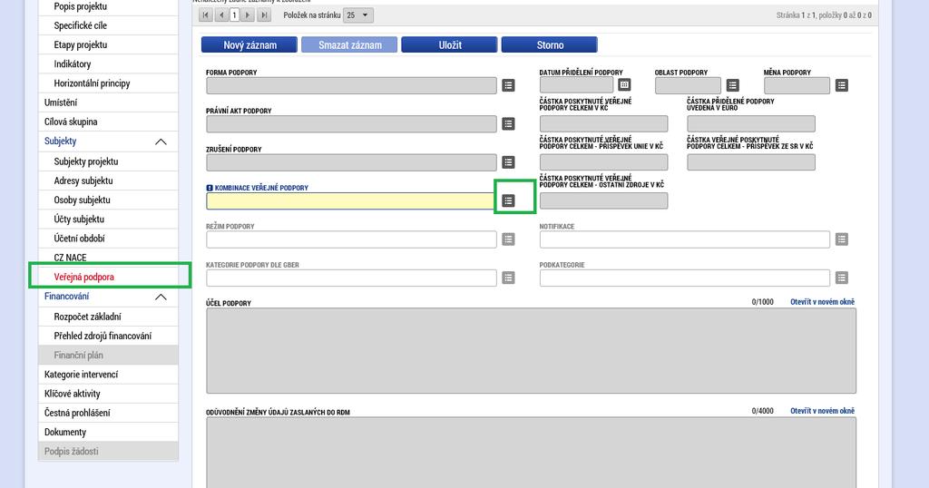 Vyplnění veřejné podpory A. Pro to, aby byla záložka veřejné podpory aktivní je nutné mít na záložce Projekt zatržený check box Veřejná podpora.