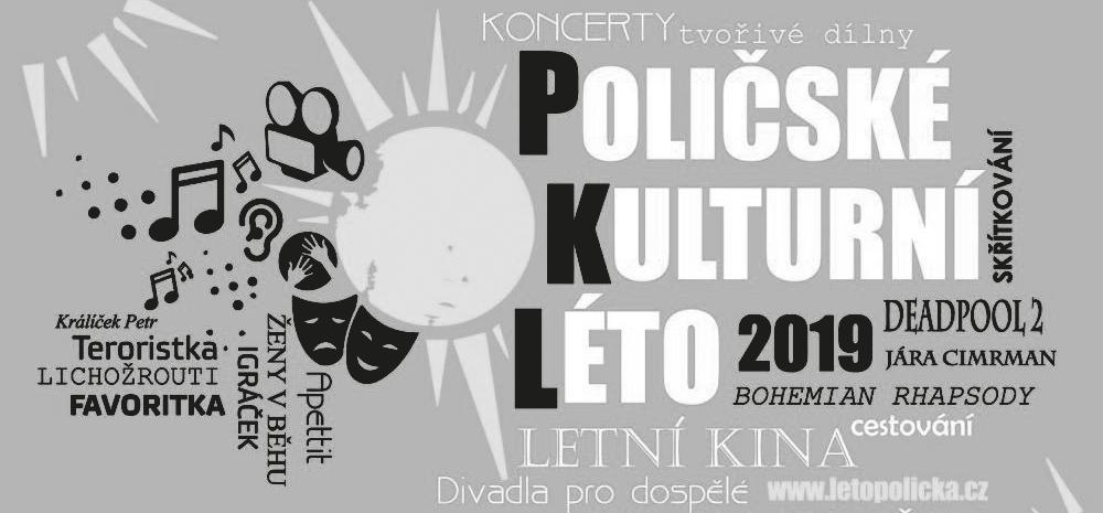 Kulturní dnes? kalendář kam v poličce červenec 2019 Čas Název akce popis Místo konání Pořadatel akce Kontakt, informace, rezervace 2. 7. 13.
