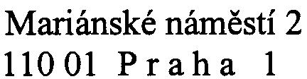 MHMPP0298FCT M a gi strmh~~~' ~ odbor životního prostøedí øeditelka odboru JUDr Helena Dobiášová Mariánské námìstí 2 11001 Praha 1 è.