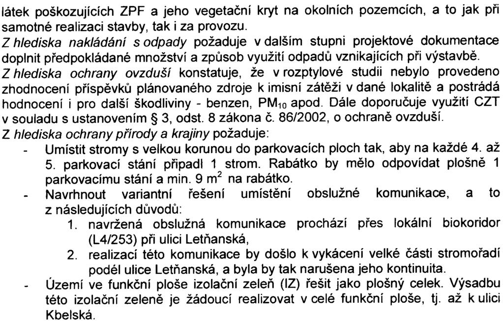 4... látek poškozujících ZPF a jeho vegetaèní kryt na okolních pozemcích, a to jak pøi samotné realizaci stavby, tak i za provozu.